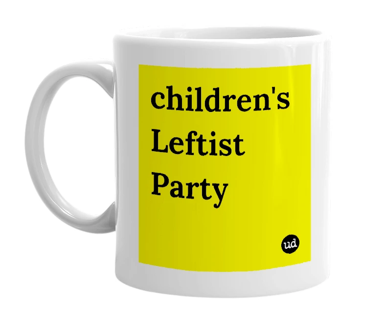 White mug with 'children's Leftist Party' in bold black letters