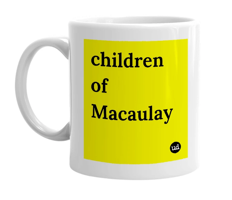 White mug with 'children of Macaulay' in bold black letters