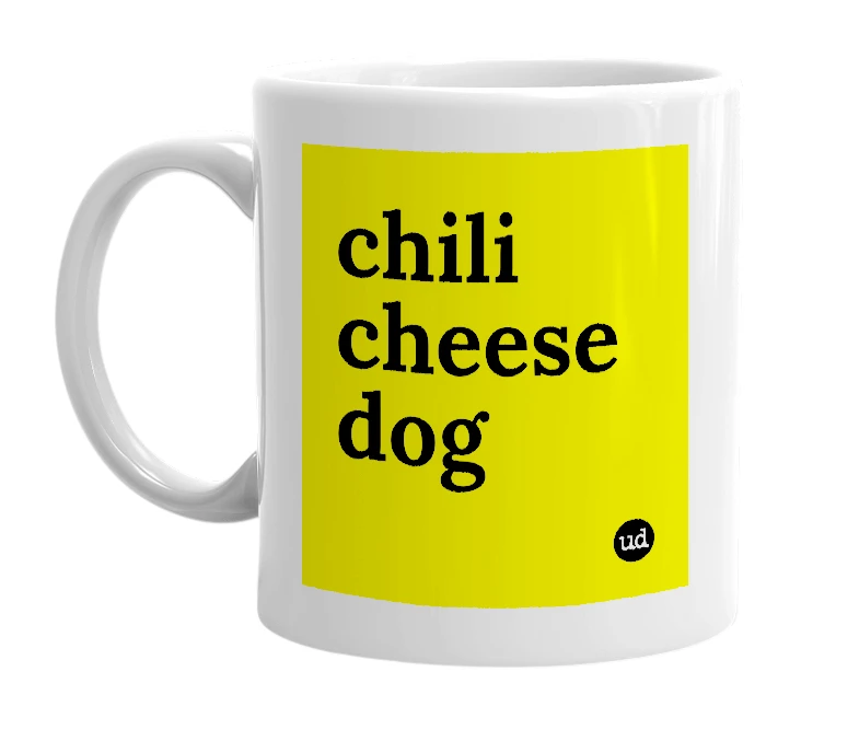 White mug with 'chili cheese dog' in bold black letters