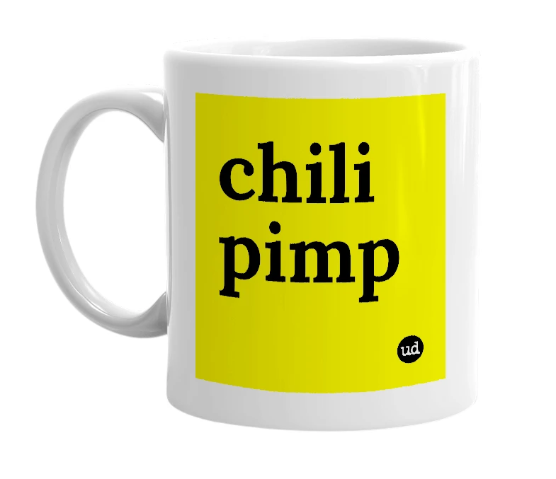 White mug with 'chili pimp' in bold black letters