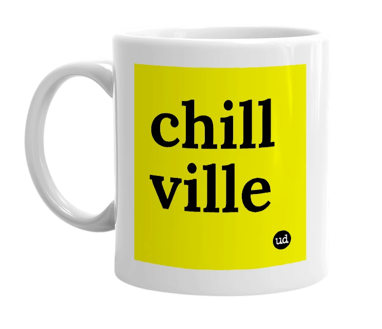 White mug with 'chill ville' in bold black letters