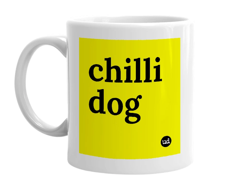 White mug with 'chilli dog' in bold black letters