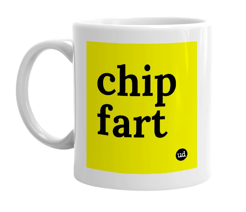 White mug with 'chip fart' in bold black letters