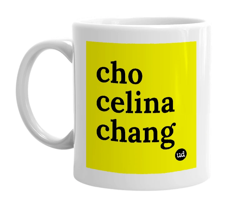 White mug with 'cho celina chang' in bold black letters