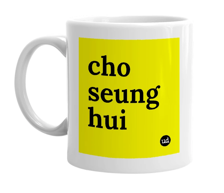 White mug with 'cho seung hui' in bold black letters