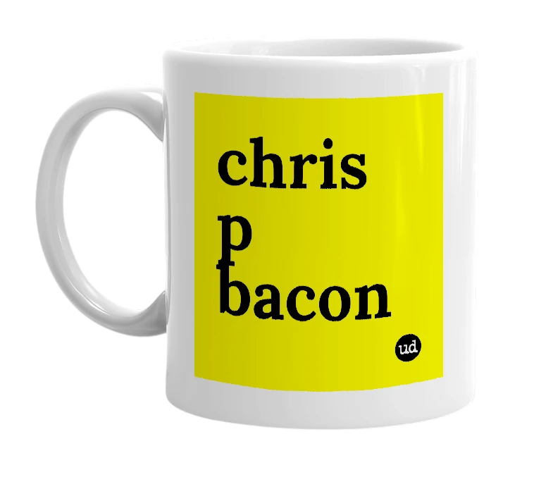 White mug with 'chris p bacon' in bold black letters