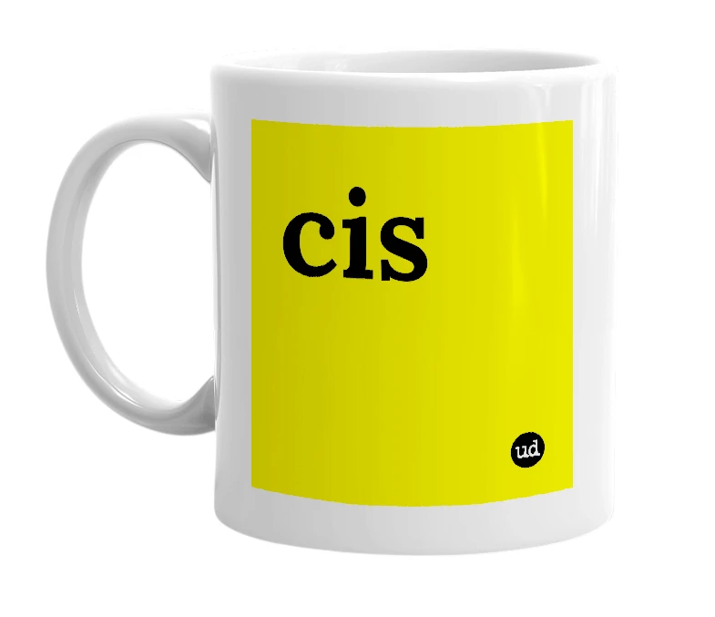 White mug with 'cis' in bold black letters