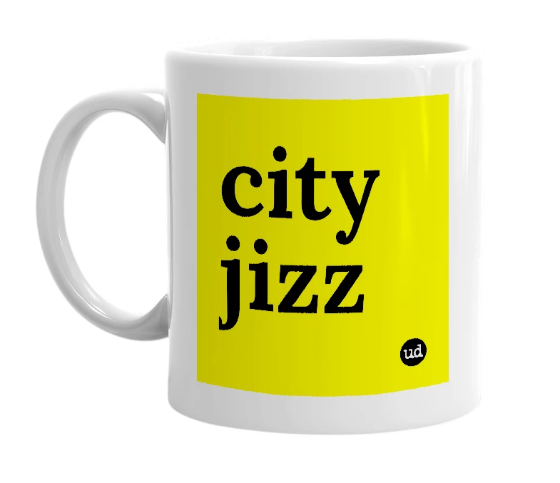 White mug with 'city jizz' in bold black letters