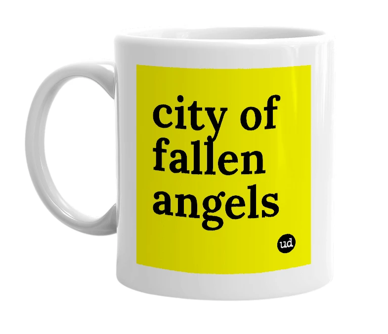 White mug with 'city of fallen angels' in bold black letters