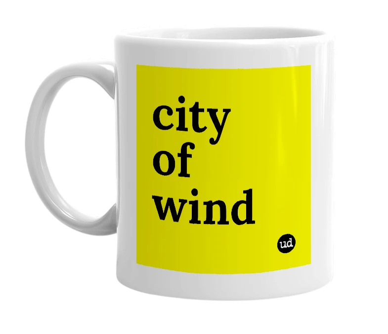 White mug with 'city of wind' in bold black letters