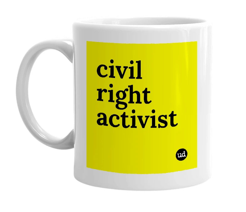 White mug with 'civil right activist' in bold black letters