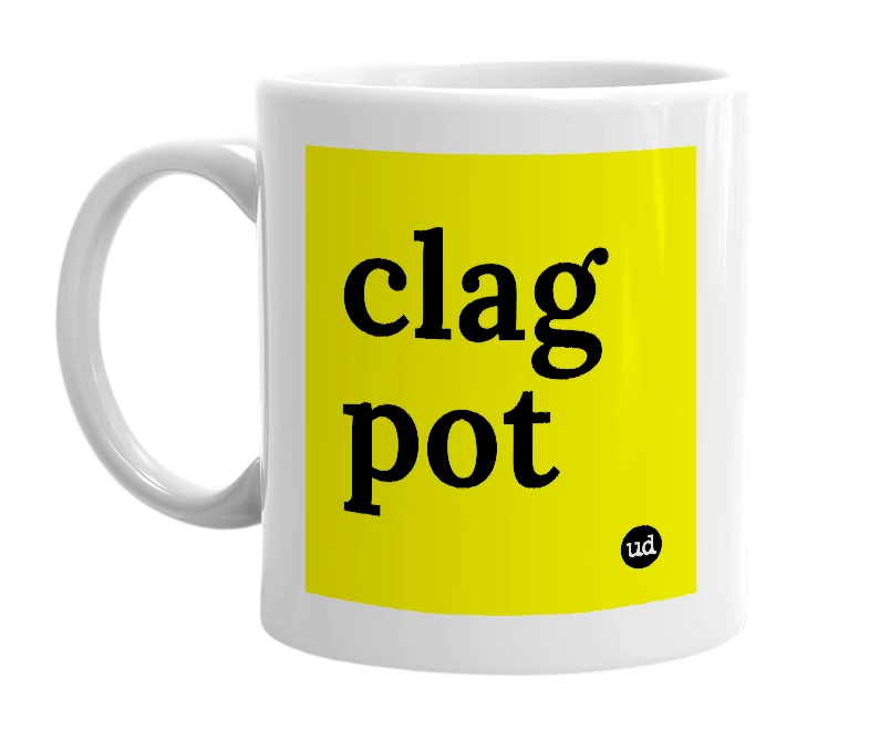 White mug with 'clag pot' in bold black letters