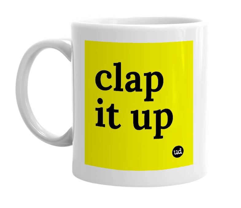 White mug with 'clap it up' in bold black letters