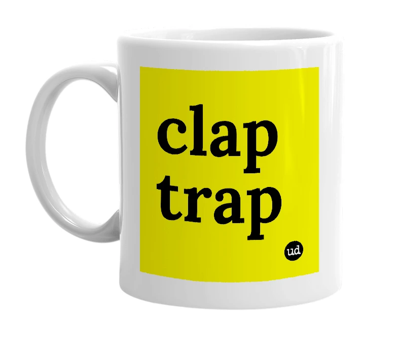 White mug with 'clap trap' in bold black letters
