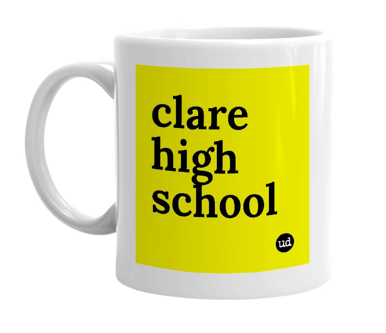 White mug with 'clare high school' in bold black letters