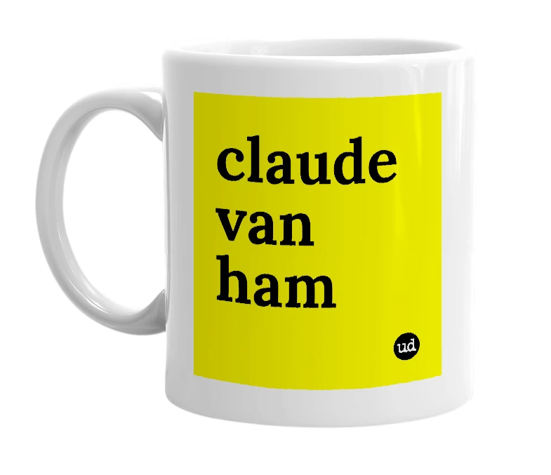 White mug with 'claude van ham' in bold black letters