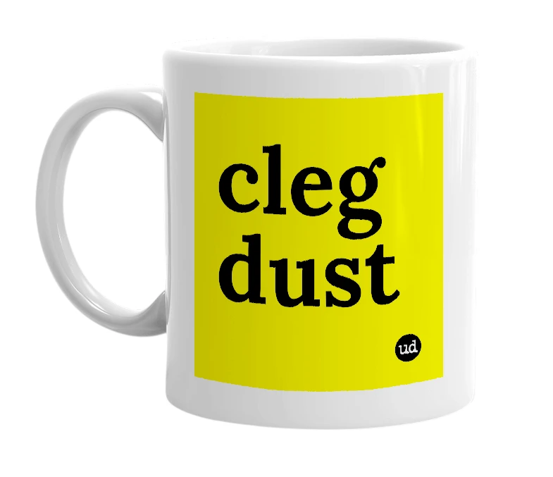 White mug with 'cleg dust' in bold black letters