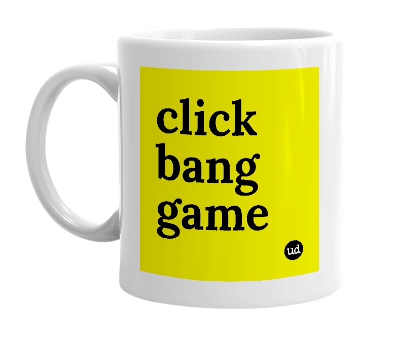 White mug with 'click bang game' in bold black letters