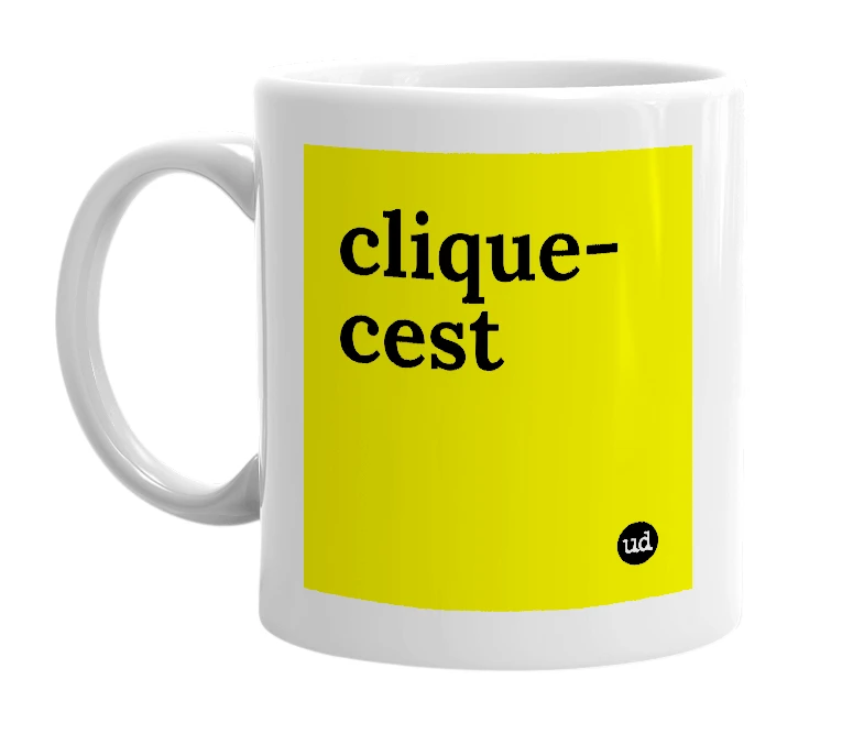 White mug with 'clique-cest' in bold black letters