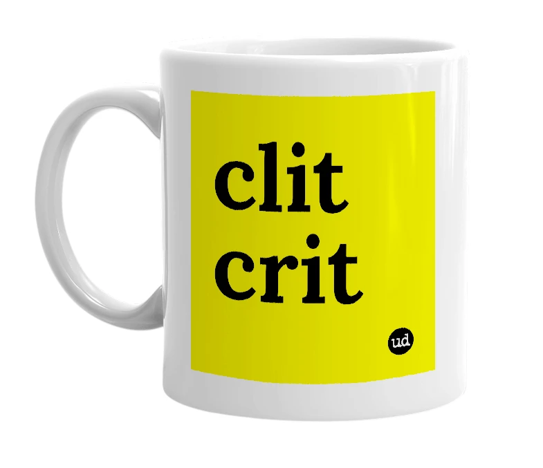 White mug with 'clit crit' in bold black letters