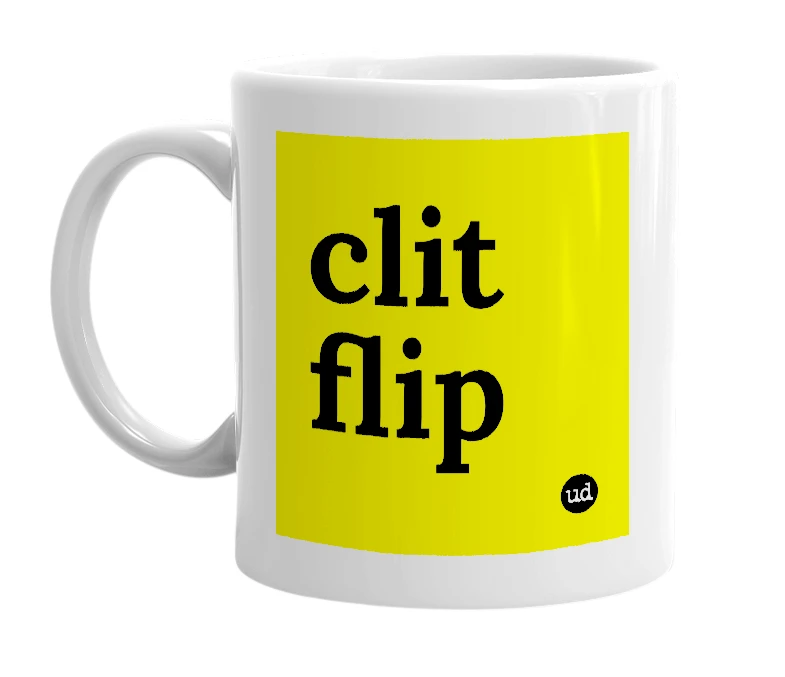White mug with 'clit flip' in bold black letters