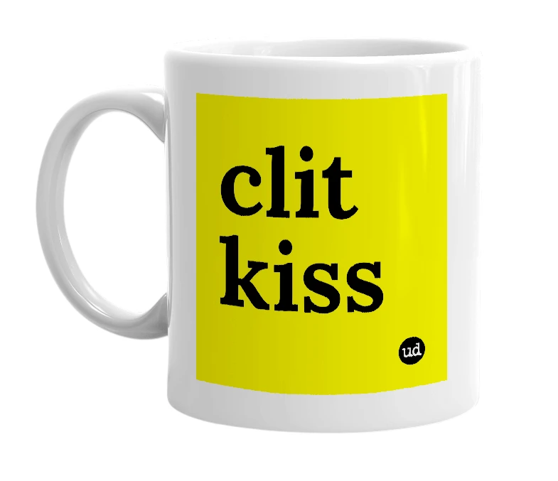 White mug with 'clit kiss' in bold black letters