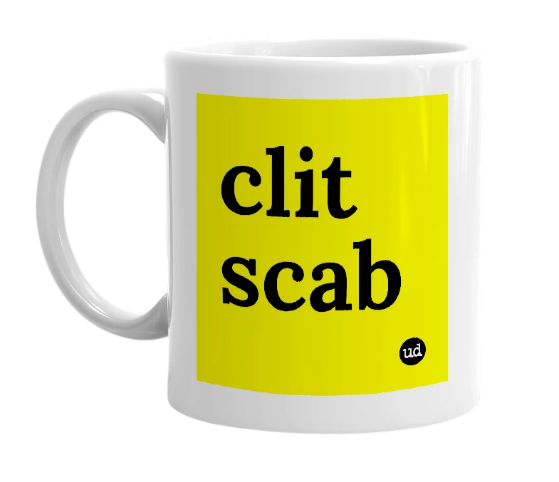 White mug with 'clit scab' in bold black letters