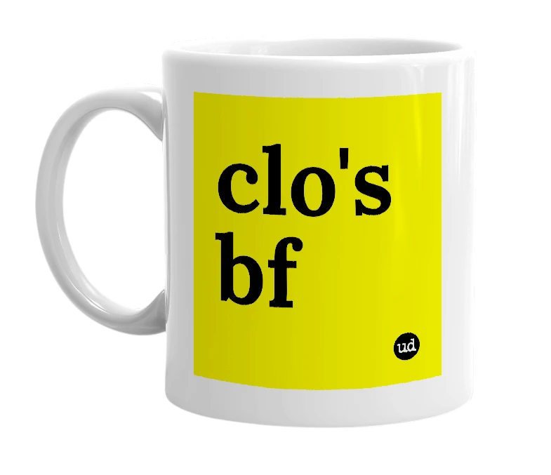 White mug with 'clo's bf' in bold black letters