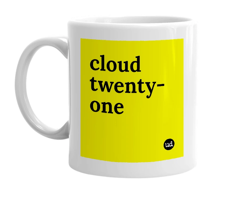 White mug with 'cloud twenty-one' in bold black letters