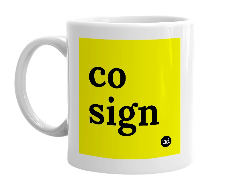 White mug with 'co sign' in bold black letters