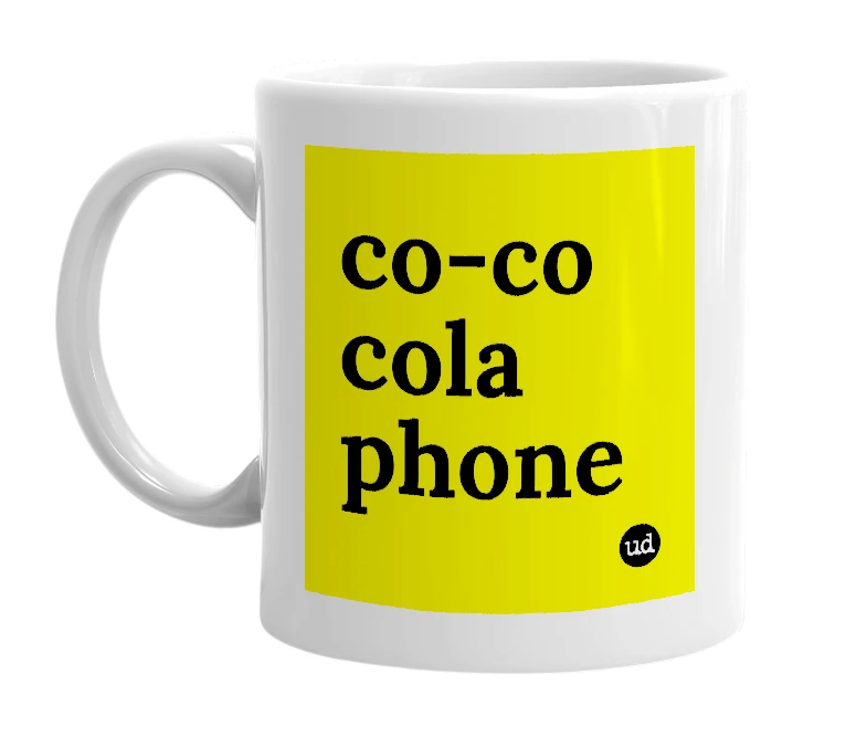 White mug with 'co-co cola phone' in bold black letters