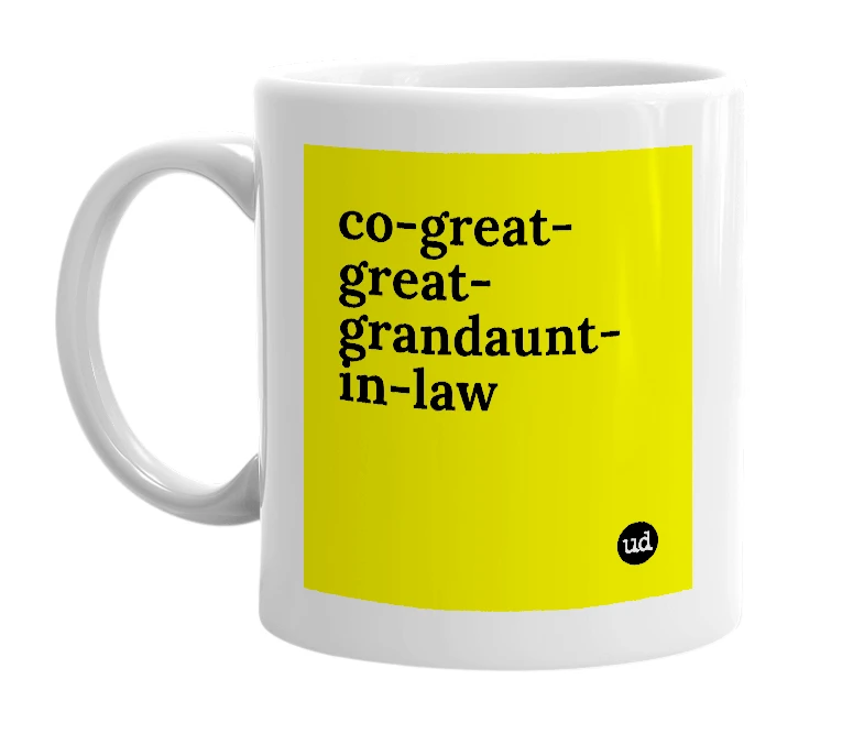 White mug with 'co-great-great-grandaunt-in-law' in bold black letters