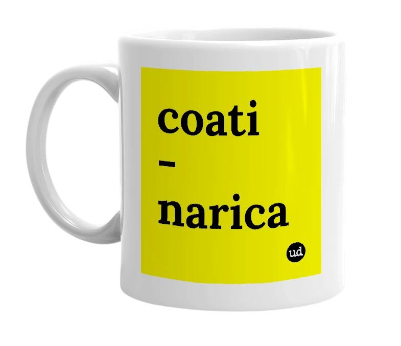 White mug with 'coati - narica' in bold black letters