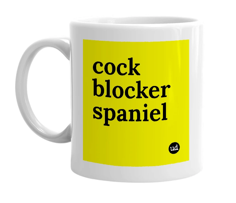 White mug with 'cock blocker spaniel' in bold black letters