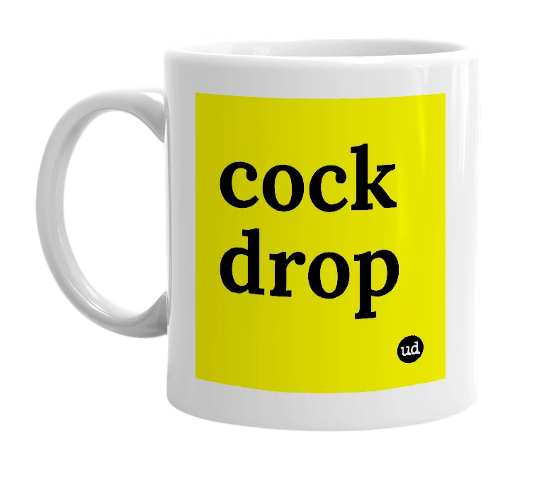 White mug with 'cock drop' in bold black letters