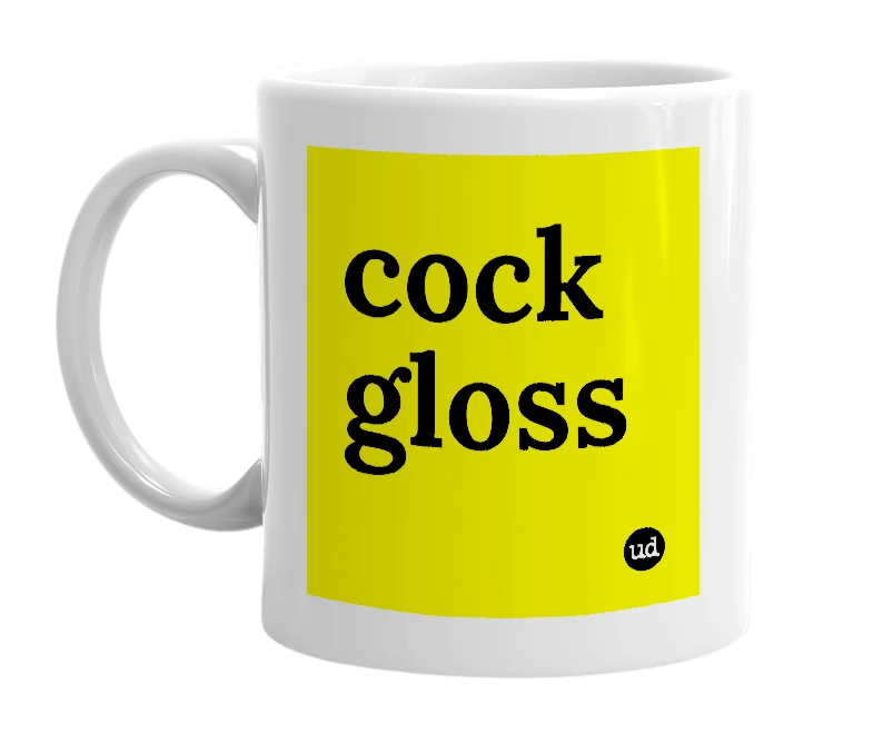 White mug with 'cock gloss' in bold black letters