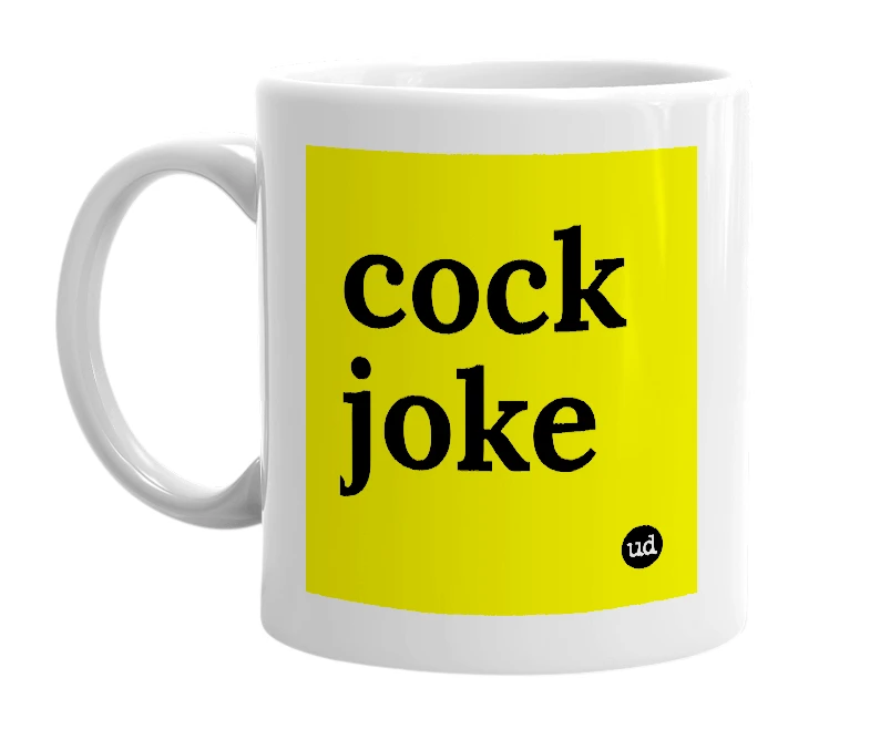 White mug with 'cock joke' in bold black letters