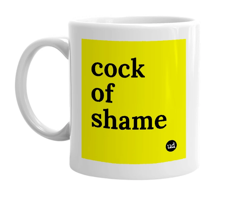 White mug with 'cock of shame' in bold black letters