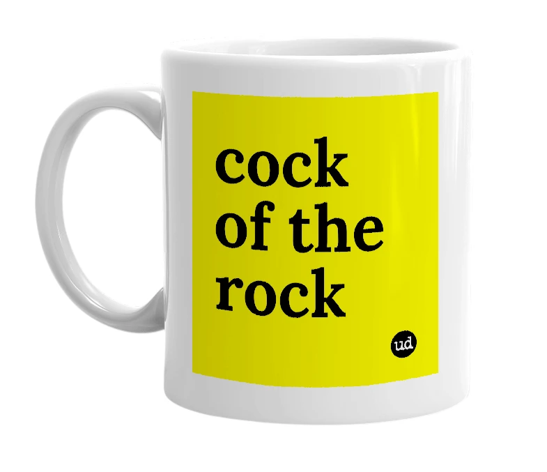 White mug with 'cock of the rock' in bold black letters