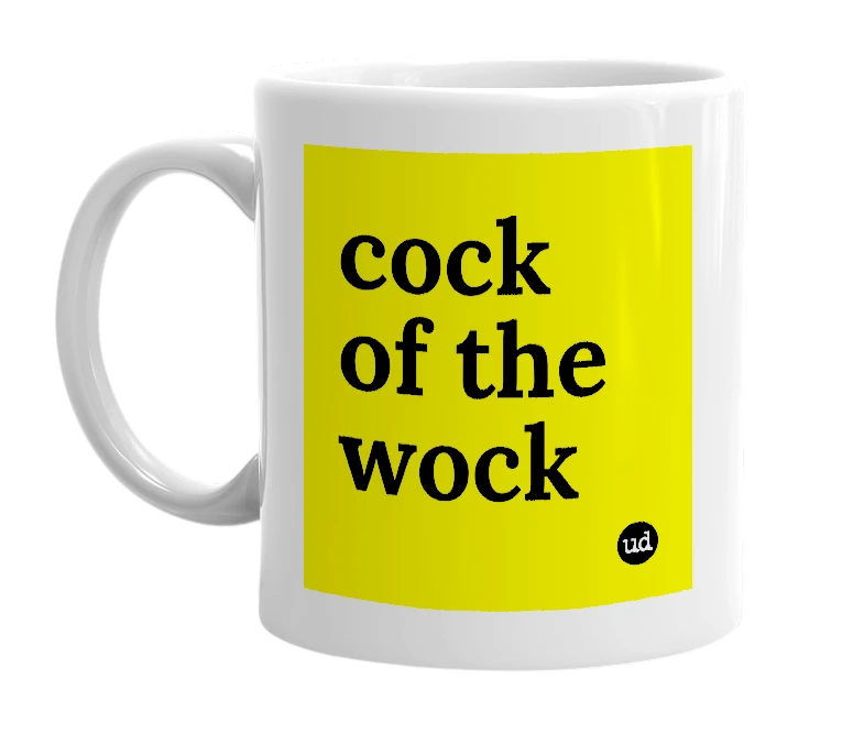 White mug with 'cock of the wock' in bold black letters
