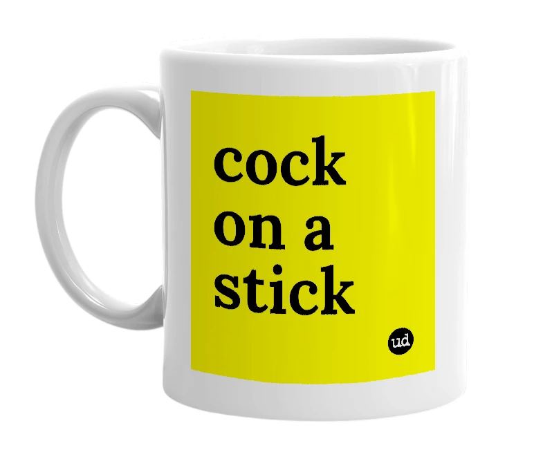 White mug with 'cock on a stick' in bold black letters