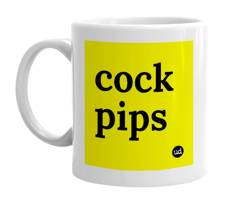 White mug with 'cock pips' in bold black letters