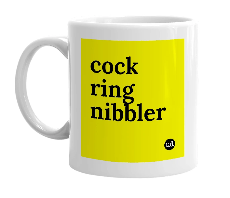 White mug with 'cock ring nibbler' in bold black letters