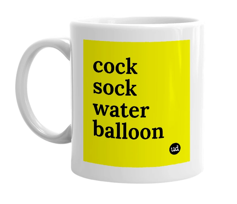 White mug with 'cock sock water balloon' in bold black letters