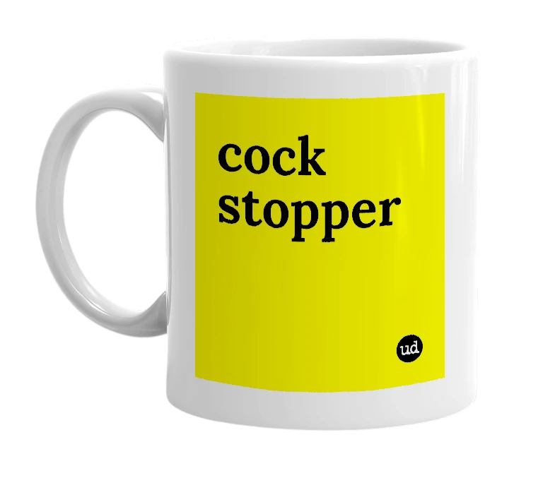 White mug with 'cock stopper' in bold black letters