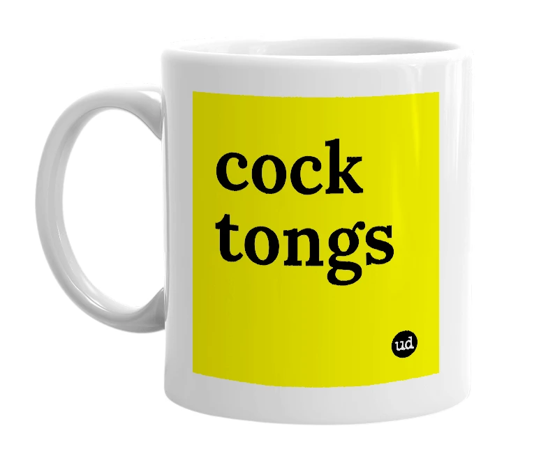White mug with 'cock tongs' in bold black letters
