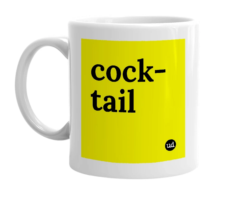 White mug with 'cock-tail' in bold black letters