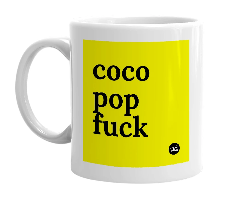 White mug with 'coco pop fuck' in bold black letters