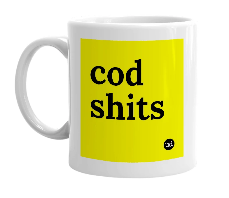 White mug with 'cod shits' in bold black letters