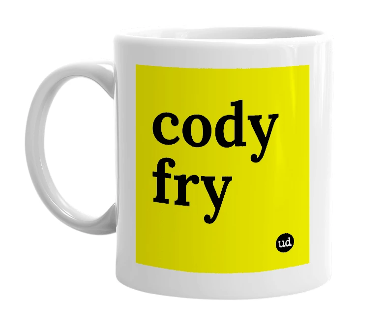 White mug with 'cody fry' in bold black letters